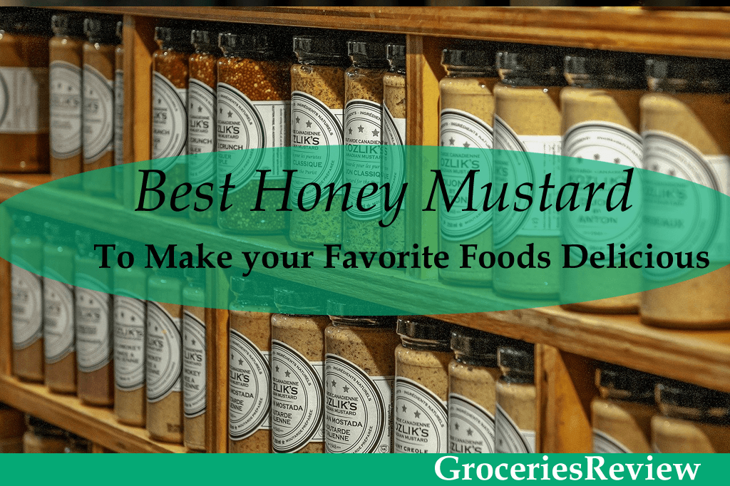 Top 9 Best Honey Mustard Brands